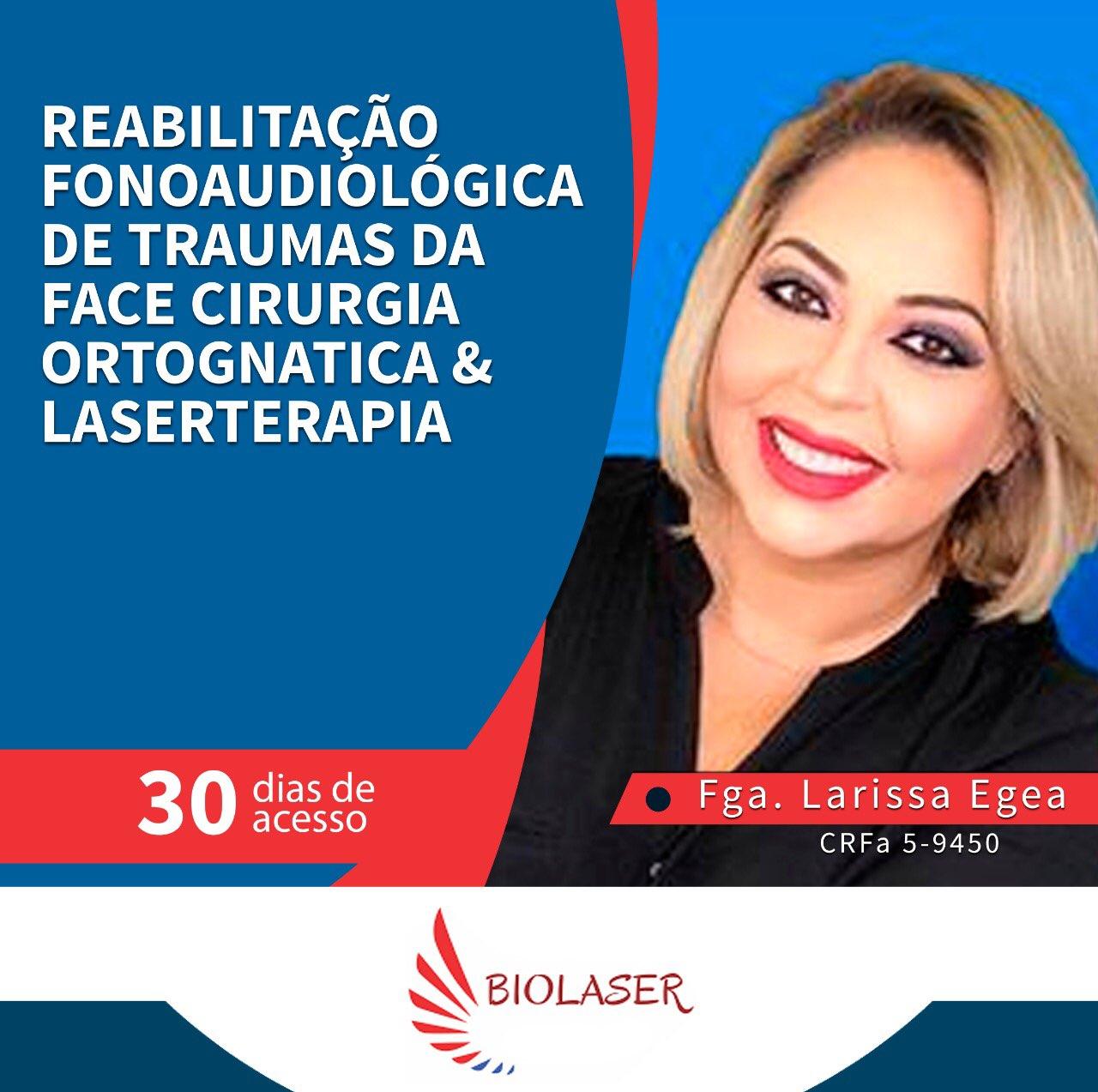 Reabilitação fonoaudiológica de traumas de face e cirurgia ortognática e LASERterapia