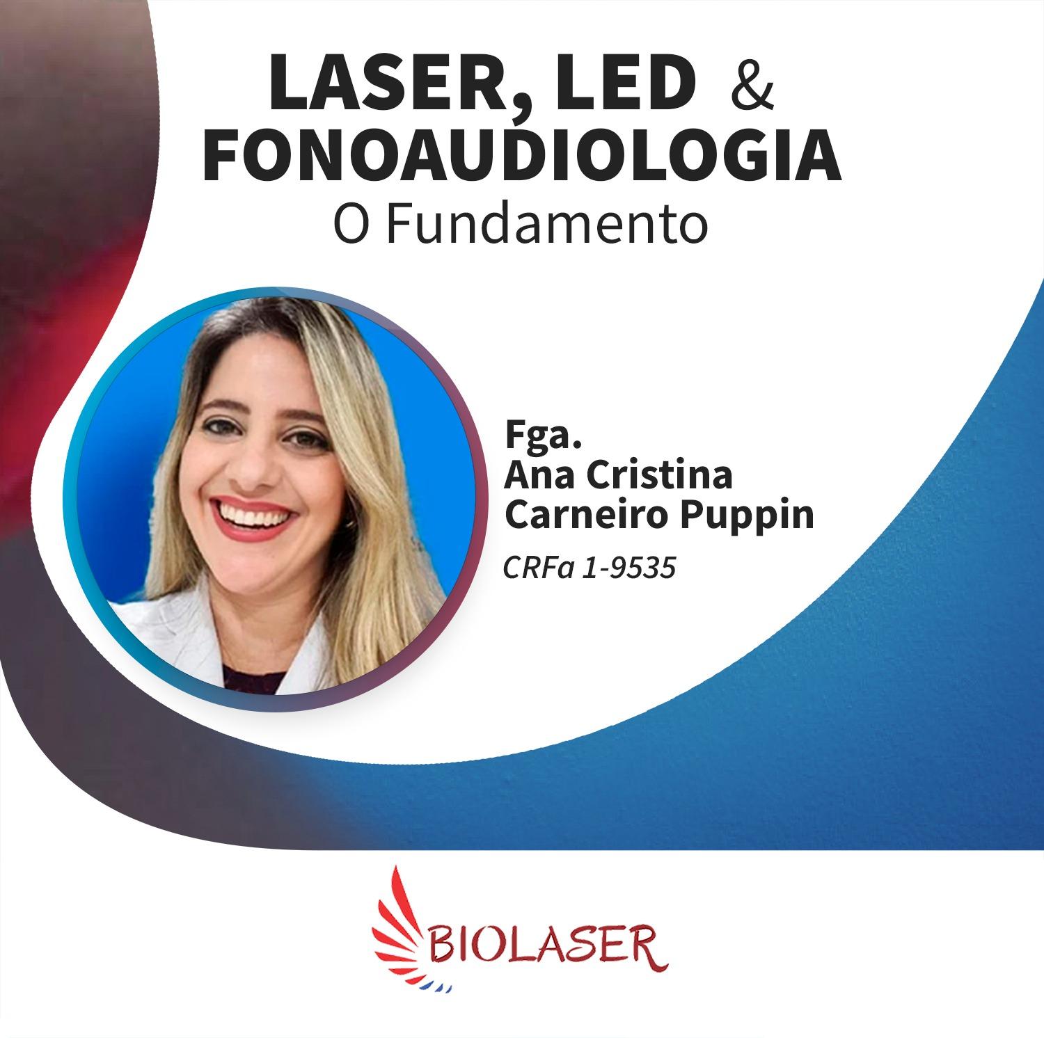 LASER, LED e Fonoaudiologia O Fundamento