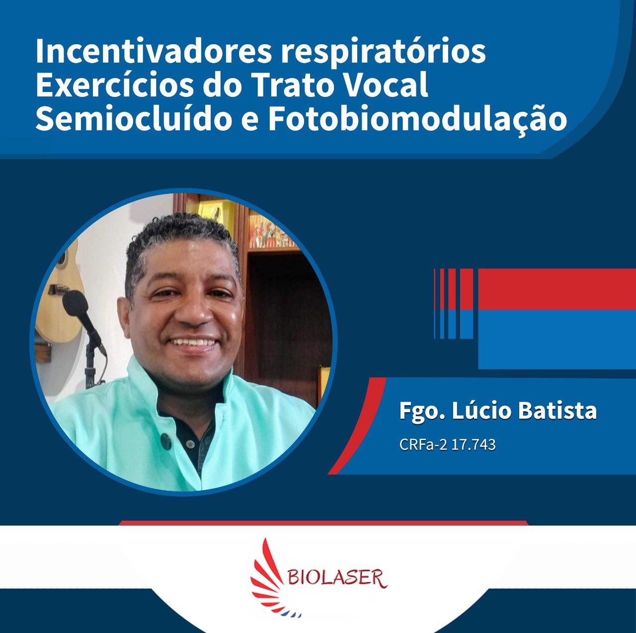 Incentivadores respiratórios, Exercícios do Trato Vocal Semiocluído e Fotobiomodulação